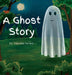 A Ghost Story by Gabrielle Ferrara