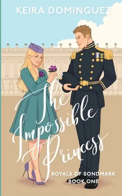 The Impossible Princess by Keira H. Dominguez