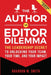 The Author vs. Editor Dilemma: The Leadership Secret to Unlocking Your Team, Your Time, and Your Impact by Brandon M. Smith