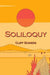 Soliloquy: Poetry 2022 by Cliff Sowers