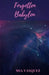 Forgotten Babylon by Mia Vasquez