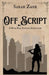Off Script: A Book Ball Fantasy Adventure by Zane, Sarah