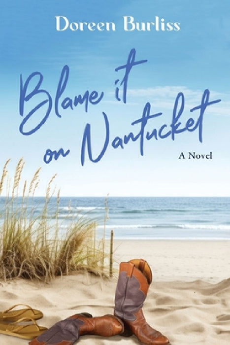 Blame It On Nantucket by Doreen Burliss