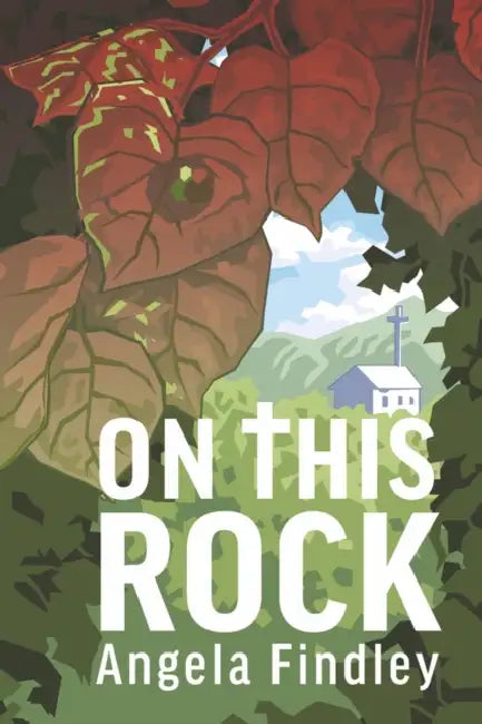 On This Rock by Angela Findley