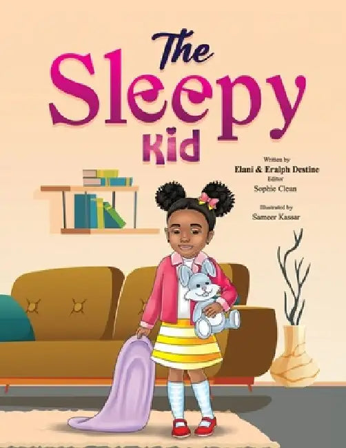 The Sleepy Kid by Elani M. Destine