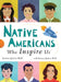 Native Americans Who Inspire Us by Analiza Quiroz Wolf