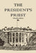 The President's Priest by Charles Kitts