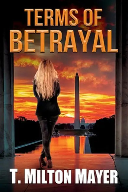 Terms of Betrayal by Mayer, T. Milton