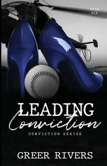 Leading Conviction: A Security Firm Romantic Suspense (Conviction Series Book Six) by Greer Rivers