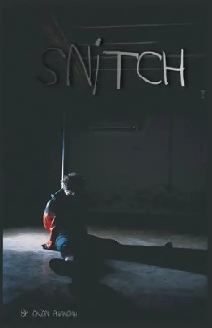 Snitch by Orion Pharoah