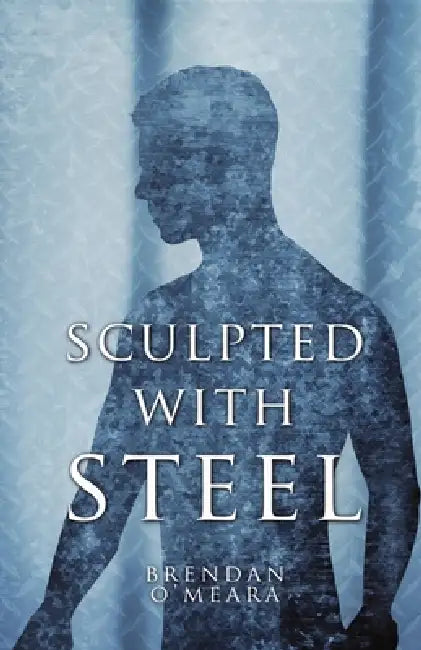 Sculpted With Steel by Brendan O'Meara