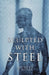 Sculpted With Steel by Brendan O'Meara