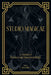 Studio Magicae: A Journal of Practical and Theoretical Magic by Alex Criddle