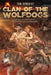 Clan of the Wolfdogs: When You Face Death Everyday...Loyalty Matters by Tom Berquist