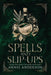Spells and Slip-ups: Arcane Souls World by Annie Anderson