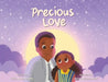 Precious Love by Khrisma Antoinette