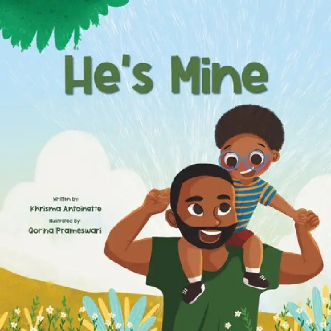 He's Mine by Khrisma Antoinette
