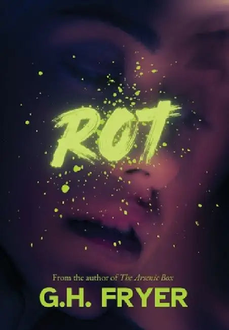 Rot by G. H. Fryer