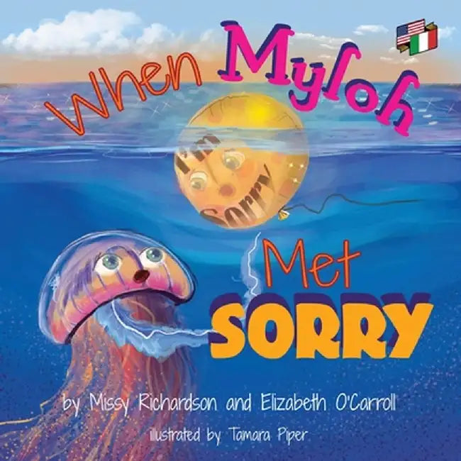 When Myloh met Sorry (Book1 ) English and Italian by Elizabeth O'Carroll