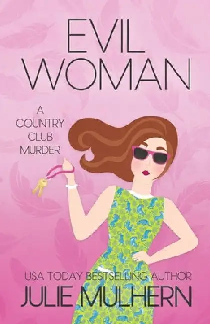 Evil Woman by Julie Mulhern