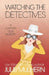 Watching the Detectives by Julie Mulhern