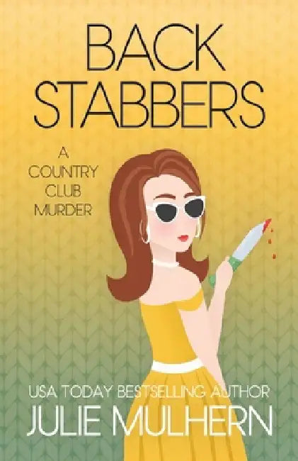 Back Stabbers by Julie Mulhern