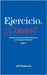 Ejercicio. ¿Cómo? (Pensamientos conscientes de un Entrenador Personal) Libro 2 by Jeff Shammah
