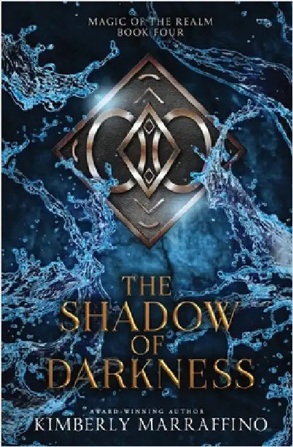 The Shadow of Darkness (Magic of the Realm Book 4) by Marraffino, Kimberly