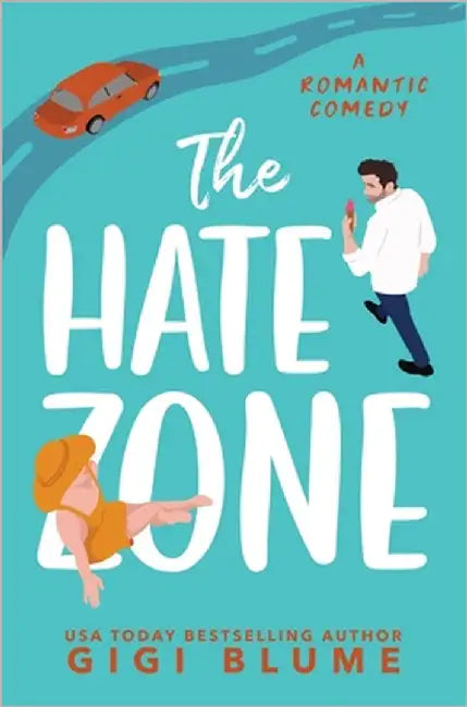 The Hate Zone by Blume, Gigi