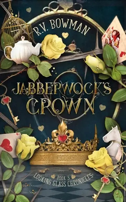 Jabberwock's Crown by R. V. Bowman