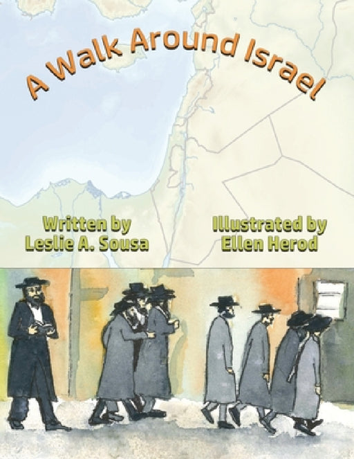 A Walk Around Israel by Leslie A. Sousa, Ellen Herod
