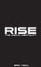 Rise: The UNCIVIL MENTALITY by Erik Vidal, Melissa Mederos