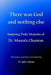 There was God and nothing else: Inspiring Daily Memoirs of Dr. Mustafa Chamran by Jafar Adamu