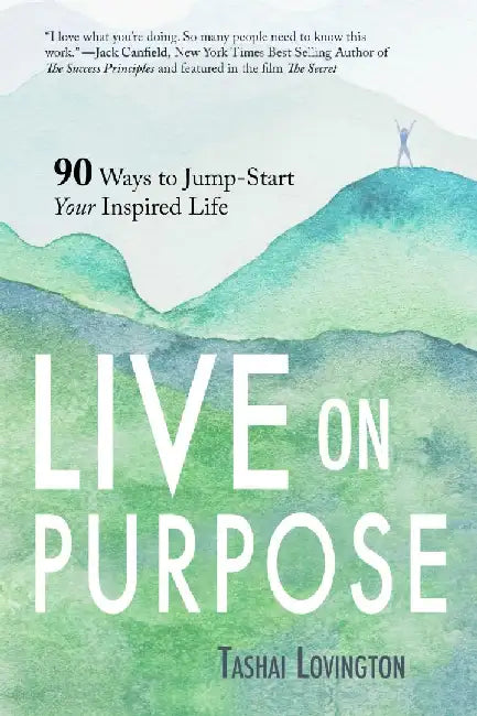 Live On Purpose by Tashai Lovington