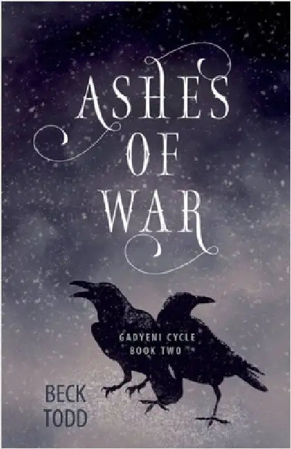 Ashes of War by Todd, Beck