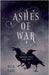 Ashes of War by Todd, Beck