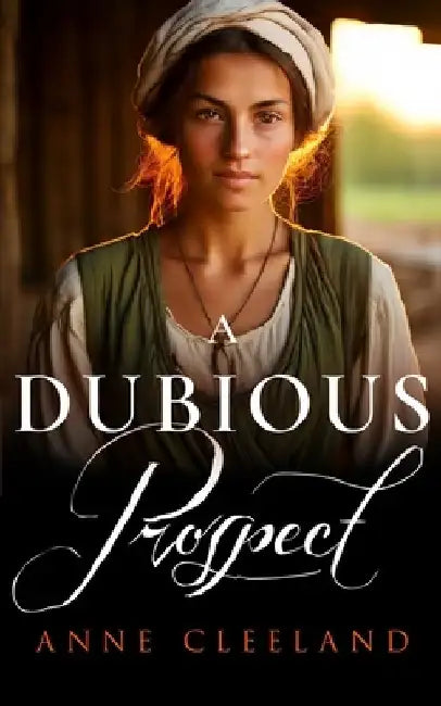 A Dubious Prospect by Anne Cleeland