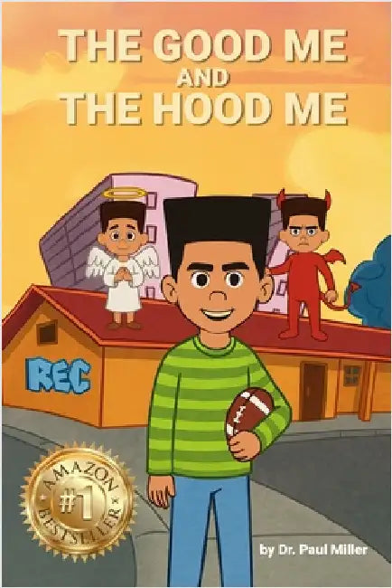 The Good Me and The Hood Me by Paul Miller