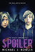 Spoiler by Michael J. Bowler