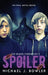 Spoiler by Michael J. Bowler
