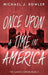 Once Upon A Time In America by Michael J. Bowler