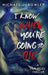I Know When You're Going To Die by Michael J. Bowler