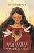 Sometimes the Birds Come Back: poetry and prose by Patel, Nishi