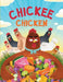 Chickee Chicken by Sally Sunflower, Bekah Grace