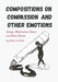 Compositions on Compassion and Other Emotions by McNeil, Bob