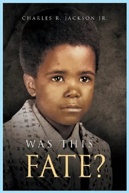 Was this fate? by Charles R. Jackson