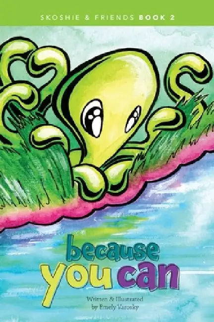 Because You Can by Emely Varosky