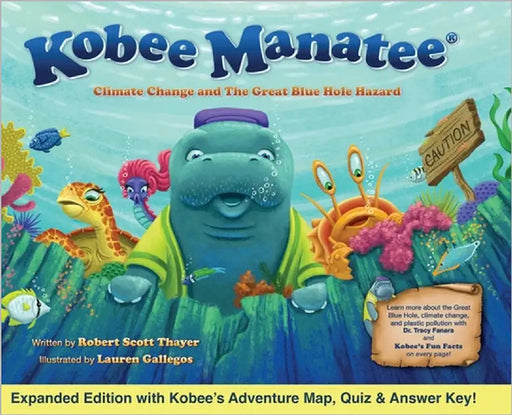 Kobee Manatee Climate Change and The Great Blue Hole Hazard (Second Edition) by Thayer, Robert Scott