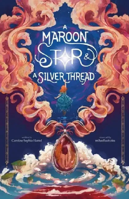 A Maroon Star & A Silver Thread by Caroline Sophia Hamel