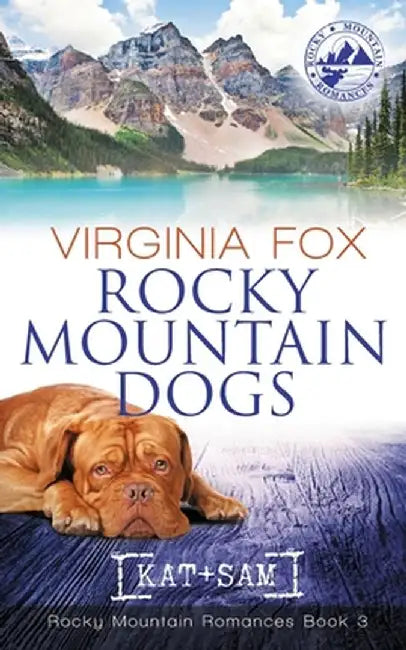 Rocky Mountain Dogs (Rocky Mountain Romances, Book 3) by Virginia Fox